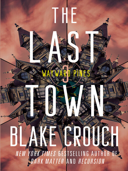 Title details for The Last Town by Blake Crouch - Available